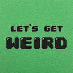 Let's Get Weird Retro 8Bit Pixel Text