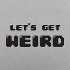 Let's Get Weird Retro 8Bit Pixel Text