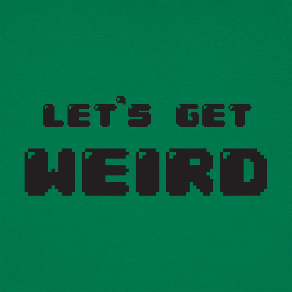 Let's Get Weird Retro 8Bit Pixel Text