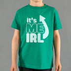 It's Me IRL