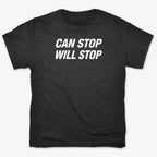 Can Stop Will Stop