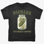 Pickles Are Cucumber Corpses T-Shirt