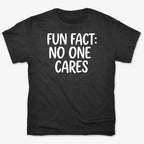Fun Fact No One Cares