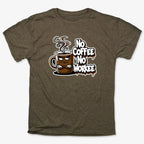 No Coffee No Workee Humor Tee