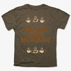 Coffee First. Humans Later Tee