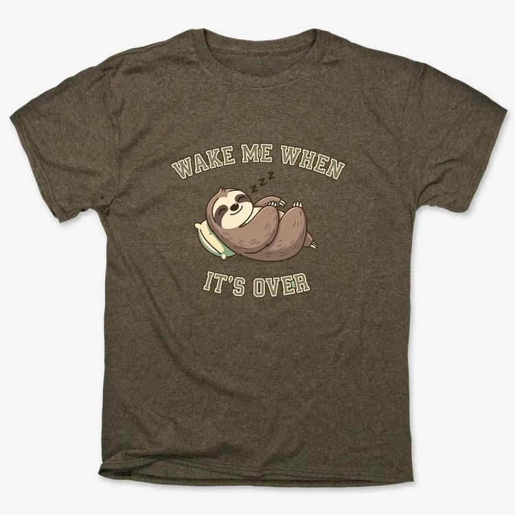 Wake Me When It's Over Sloth Vibe