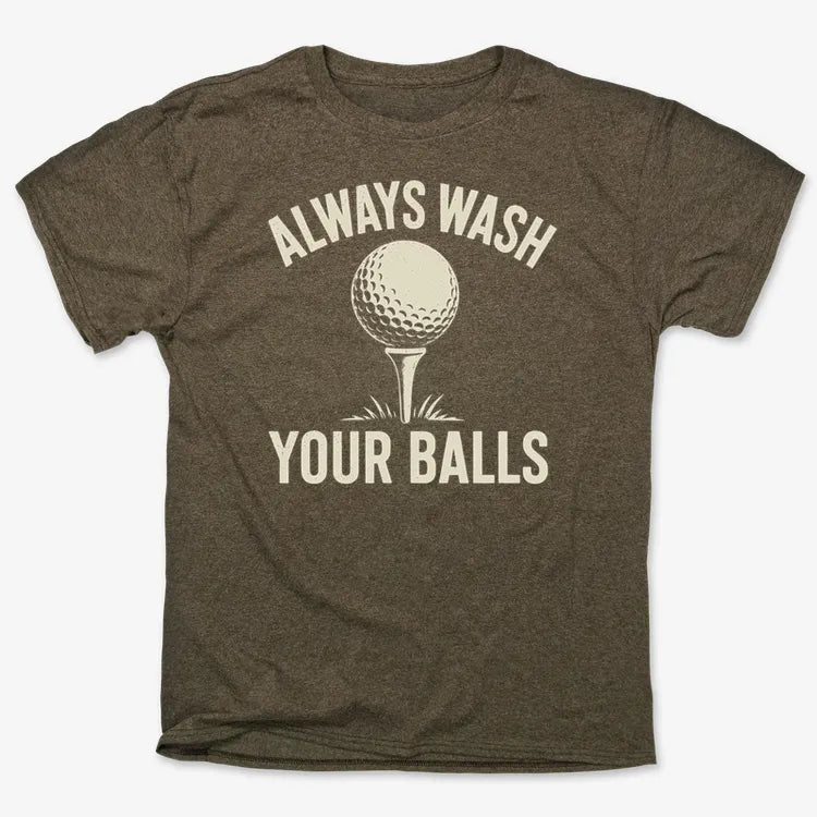 Always Wash Your Balls
