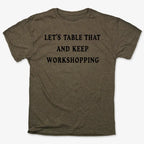Let's Table That and Keep Workshopping