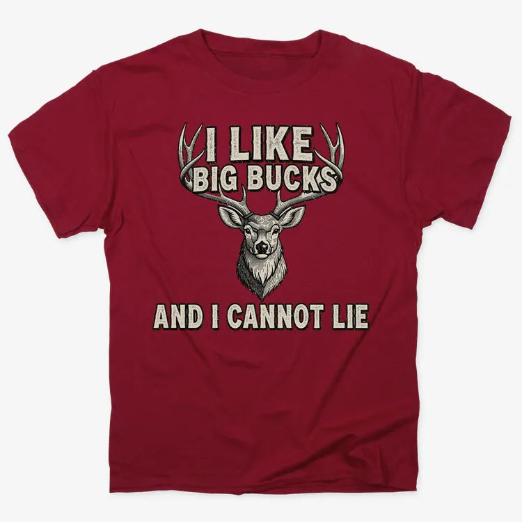 I Like Big Bucks and I Cannot Lie