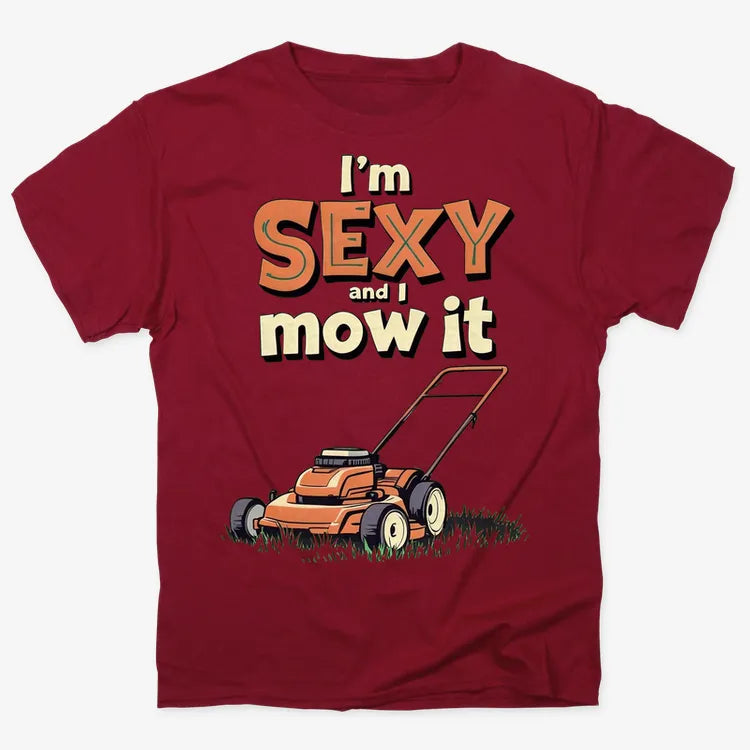 I'm Sexy and I Mow It