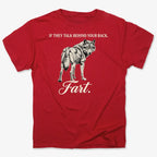 If They Talk Behind Your Back... Fart.