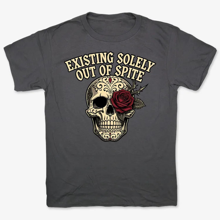Existing Solely Out of Spite