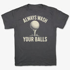 Always Wash Your Balls