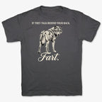If They Talk Behind Your Back... Fart.