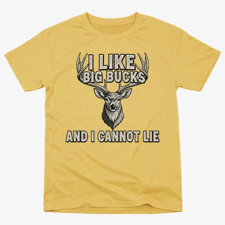 I Like Big Bucks and I Cannot Lie