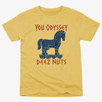YOU ODYSSEY DEEZ NUTS