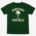 Always Wash Your Balls