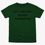 Let's Table That and Keep Workshopping