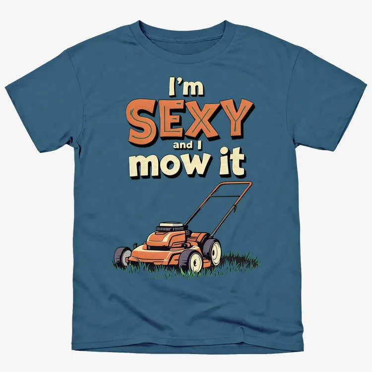 I'm Sexy and I Mow It