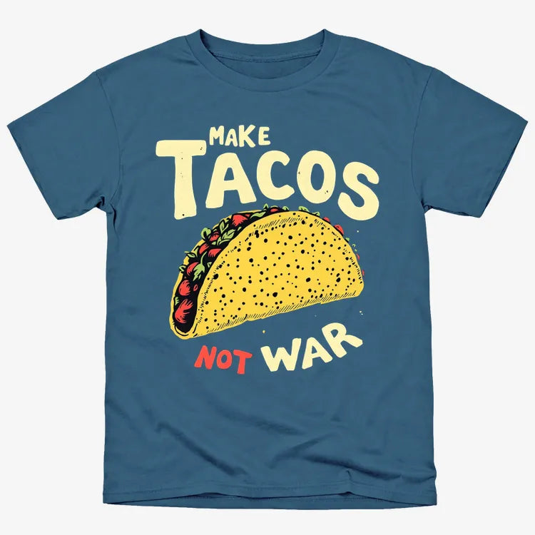 Make Tacos Not War