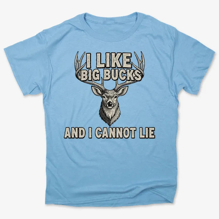 I Like Big Bucks and I Cannot Lie