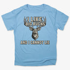 I Like Big Bucks and I Cannot Lie