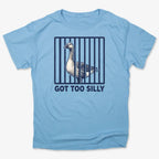 Got Too Silly Goose