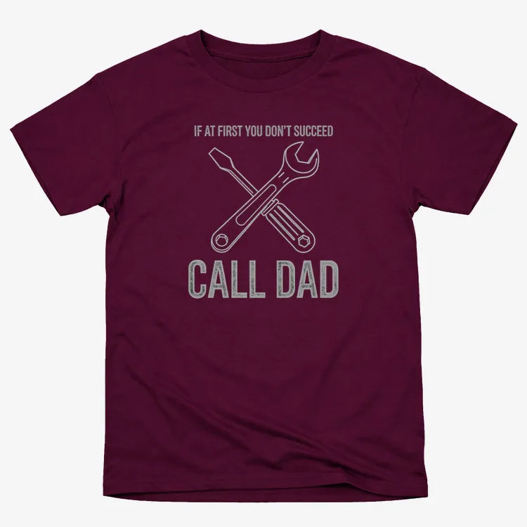 If at First You Don't Succeed. Call Dad
