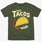 Make Tacos Not War