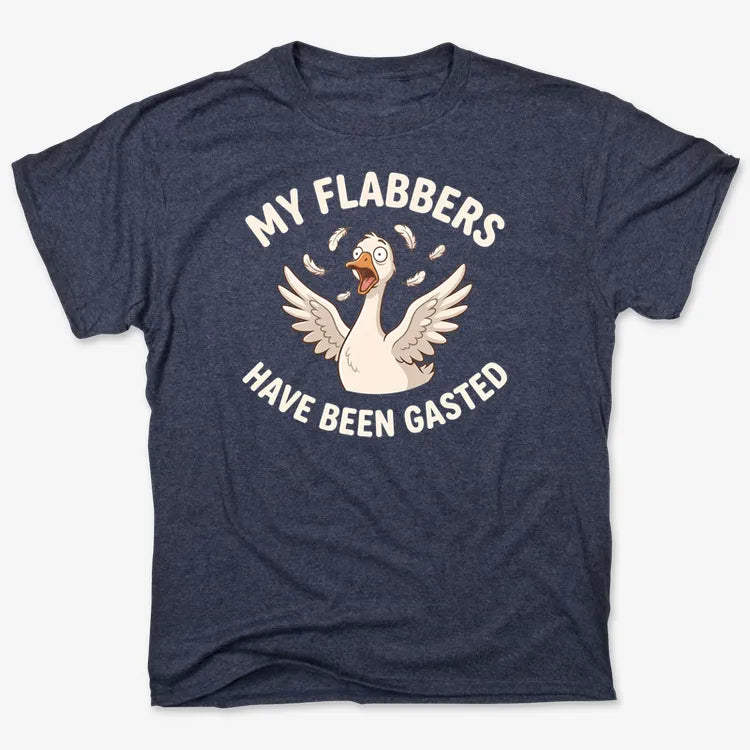 My Flabbers Have Been Gasted