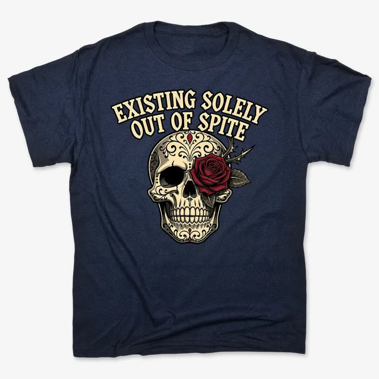 Existing Solely Out of Spite