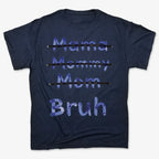 Mama Mommy Mom Bruh