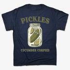 Pickles Are Cucumber Corpses T-Shirt
