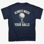 Always Wash Your Balls