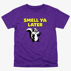 Smell Ya Later Skunk