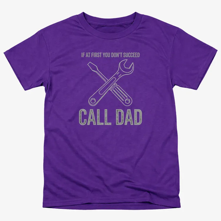 If at First You Don't Succeed. Call Dad