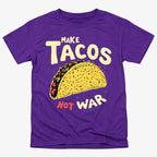 Make Tacos Not War
