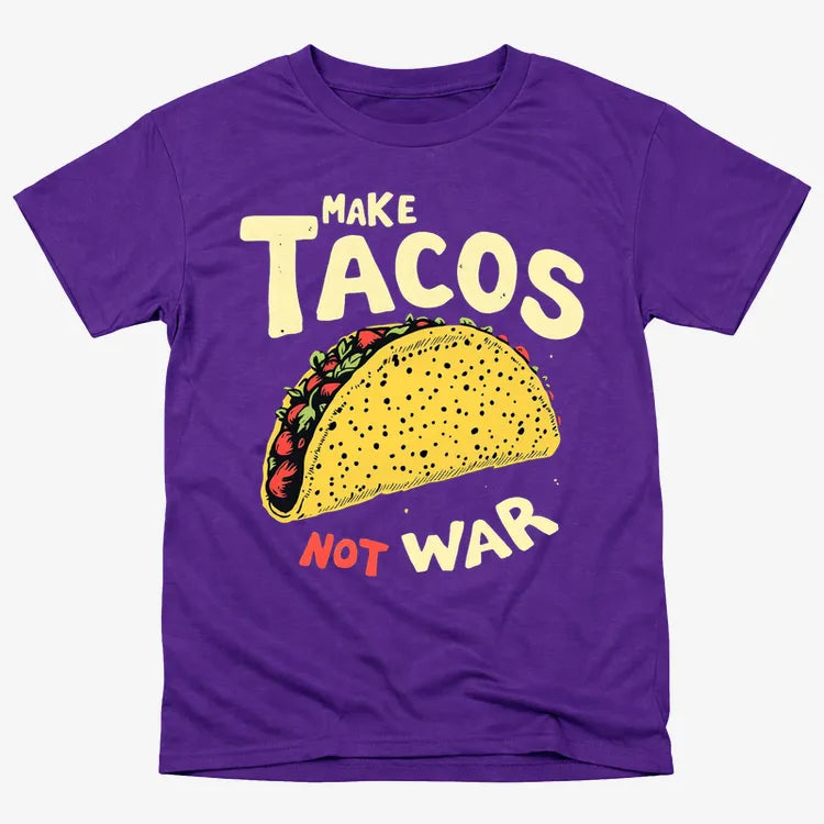 Make Tacos Not War
