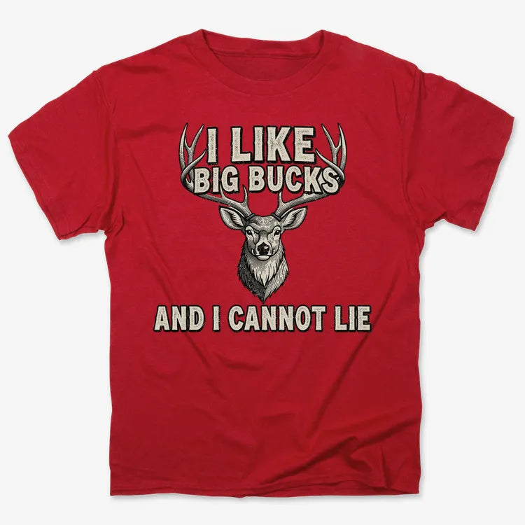 I Like Big Bucks and I Cannot Lie