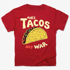 Make Tacos Not War