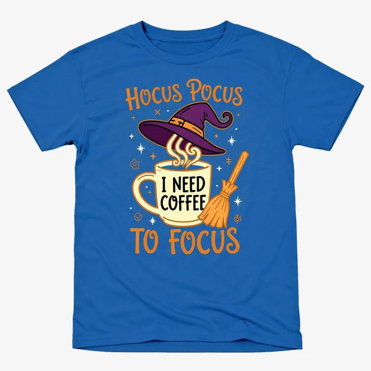 Hocus Pocus I Need Coffee to Focus