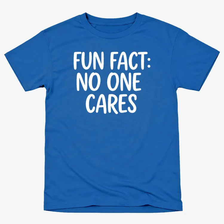 Fun Fact No One Cares