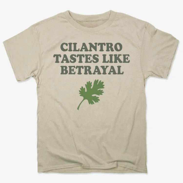 Cilantro Tastes Like Betrayal
