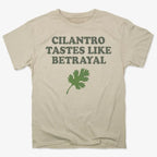 Cilantro Tastes Like Betrayal
