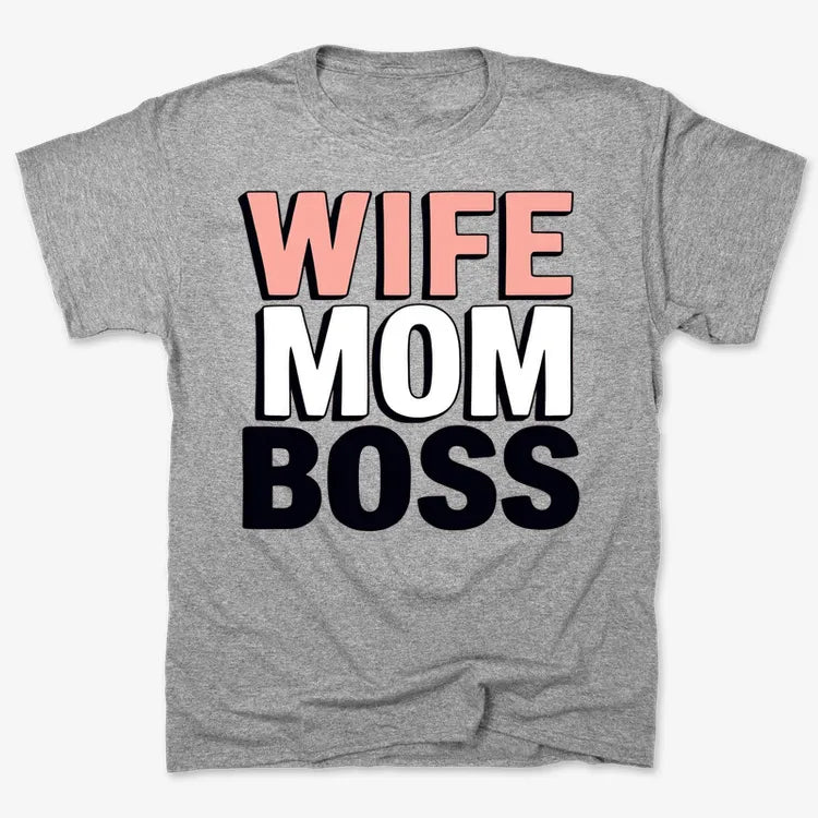 Wife Mom Boss Empowerment Tee
