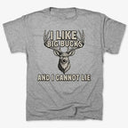 I Like Big Bucks and I Cannot Lie