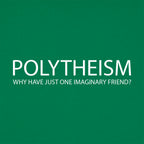 Polytheism Why Have Just One Imaginary Friend