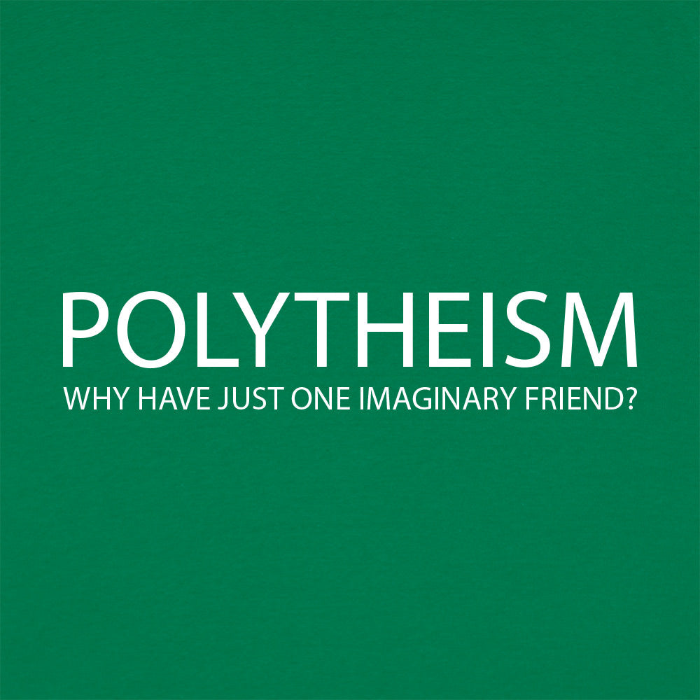 Polytheism Why Have Just One Imaginary Friend