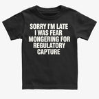 SORRY I'M LATE. I WAS FEAR MONGERING FOR REGULATORY CAPTURE
