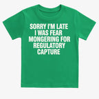 SORRY I'M LATE. I WAS FEAR MONGERING FOR REGULATORY CAPTURE
